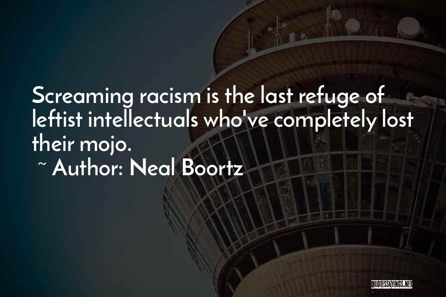 Mojo Quotes By Neal Boortz