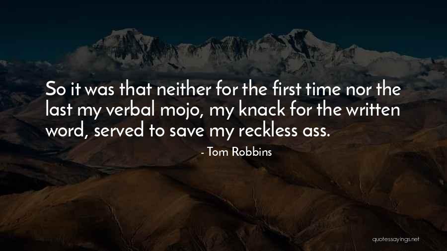 Mojo Quotes By Tom Robbins