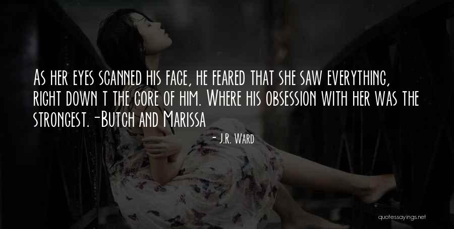 Mojzesovo Quotes By J.R. Ward Mojzesovo Quotes By J.R. Ward