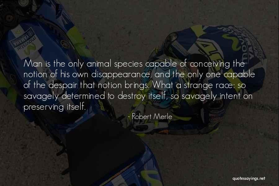 Mokate Votice Quotes By Robert Merle Mokate Votice Quotes By Robert Merle