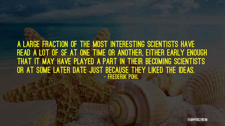 Mokgweetsi Masisi Quotes By Frederik Pohl Mokgweetsi Masisi Quotes By Frederik Pohl