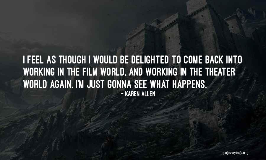 Mokhallad Rasem Quotes By Karen Allen Mokhallad Rasem Quotes By Karen Allen