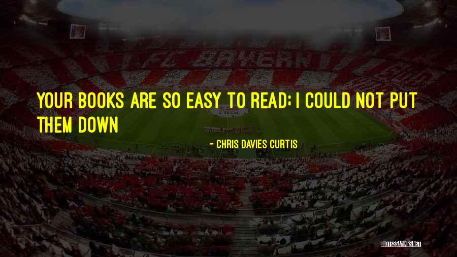 Mokhlessa Quotes By Chris Davies Curtis