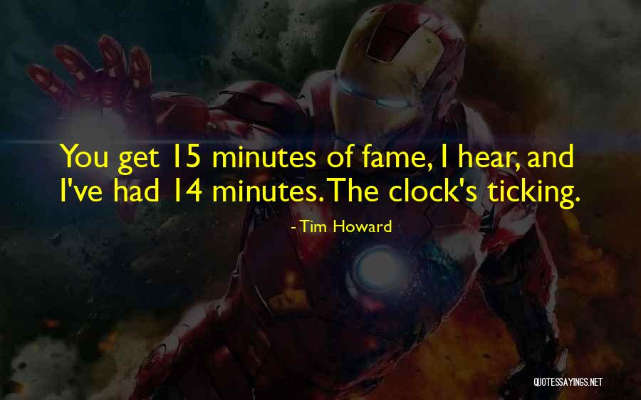 Mokichi Otsuka Quotes By Tim Howard Mokichi Otsuka Quotes By Tim Howard