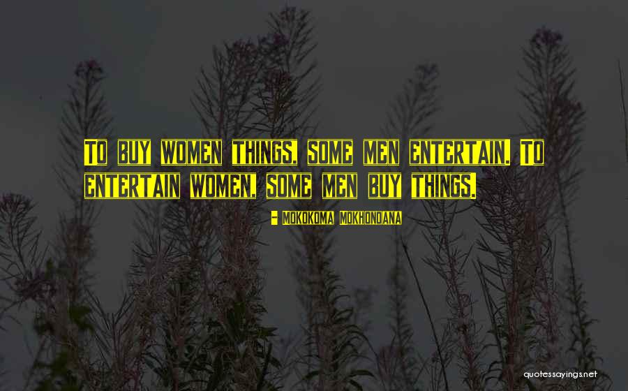 Mokokoma Mokhonoana Quotes 1026406 Mokokoma Mokhonoana Quotes 1026406
