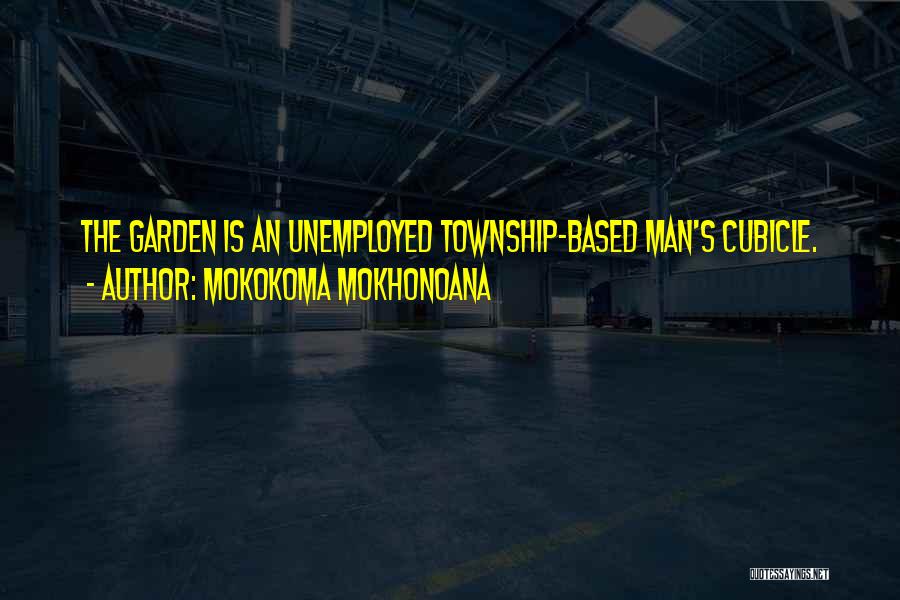 Mokokoma Mokhonoana Quotes 1049924