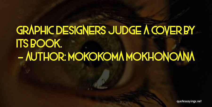 Mokokoma Mokhonoana Quotes 1081992