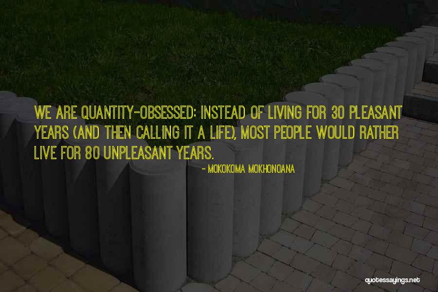 Mokokoma Mokhonoana Quotes 1087584