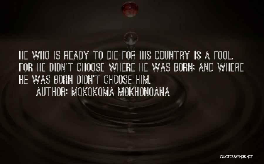 Mokokoma Mokhonoana Quotes 1411355