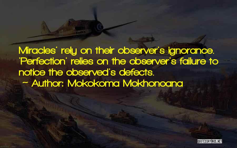 Mokokoma Mokhonoana Quotes 1667618