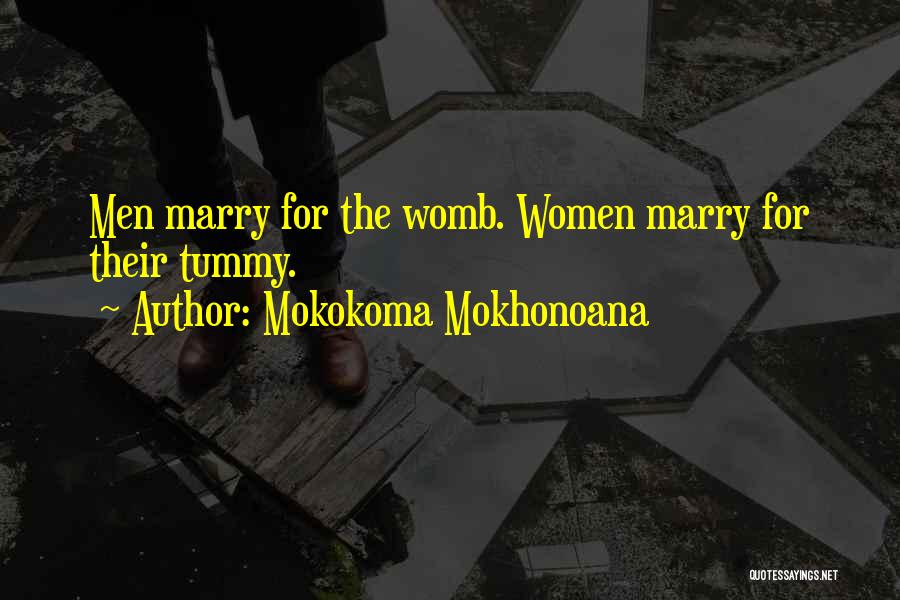 Mokokoma Mokhonoana Quotes 1746904