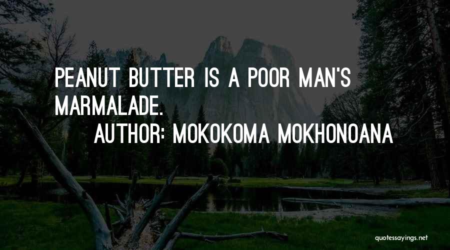 Mokokoma Mokhonoana Quotes 1753667