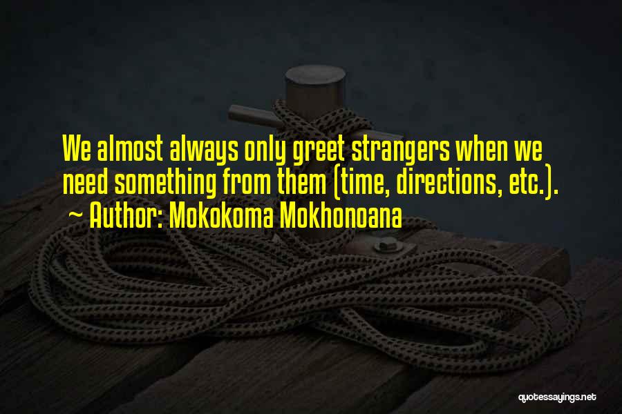 Mokokoma Mokhonoana Quotes 1827344