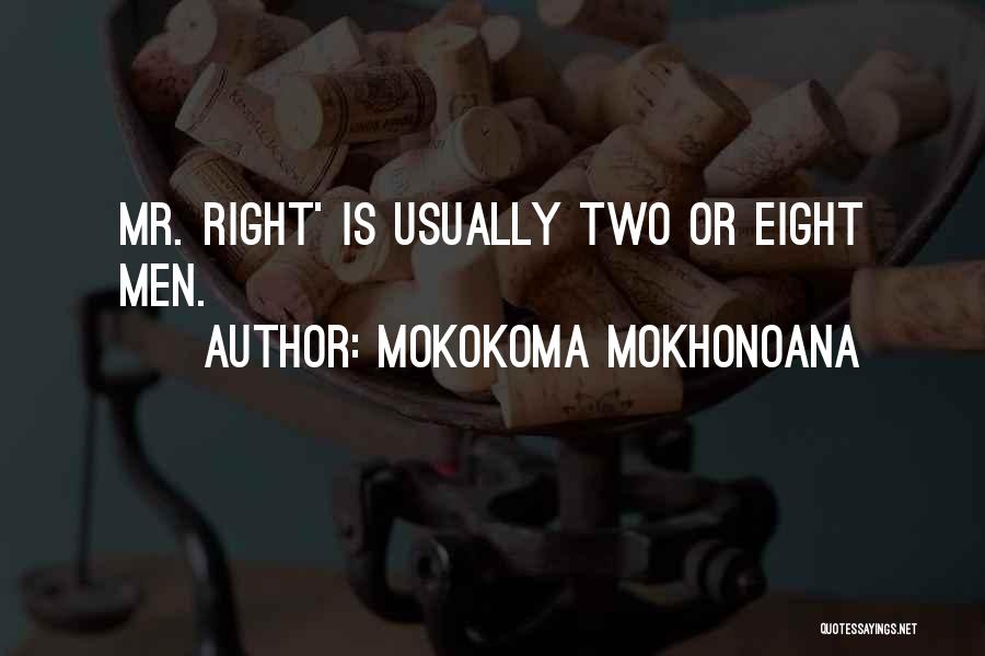 Mokokoma Mokhonoana Quotes 2090157