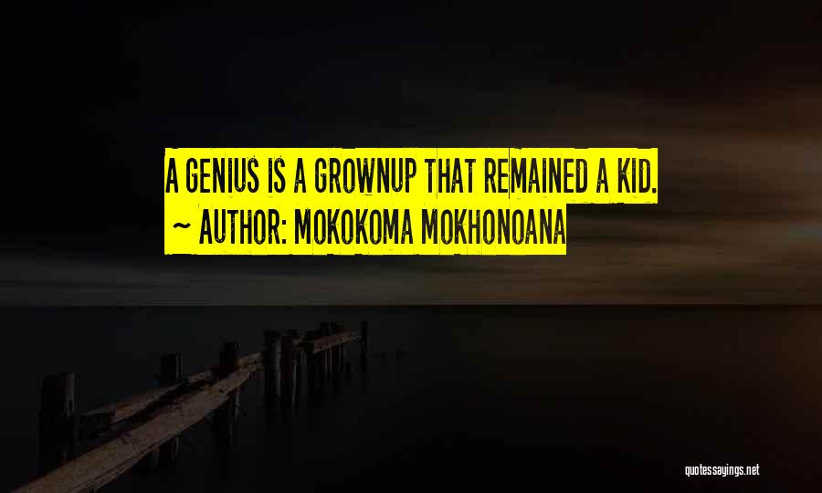 Mokokoma Mokhonoana Quotes 2143896