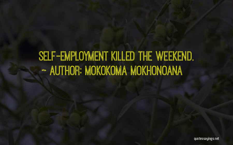 Mokokoma Mokhonoana Quotes 359124