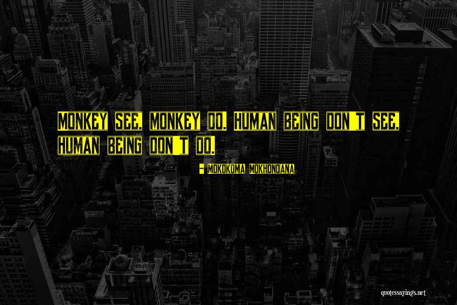 Mokokoma Mokhonoana Quotes 739412 Mokokoma Mokhonoana Quotes 739412