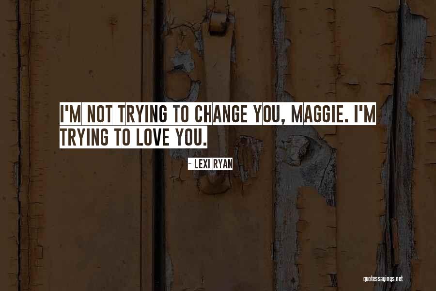 Mokola Nj Quotes By Lexi Ryan Mokola Nj Quotes By Lexi Ryan