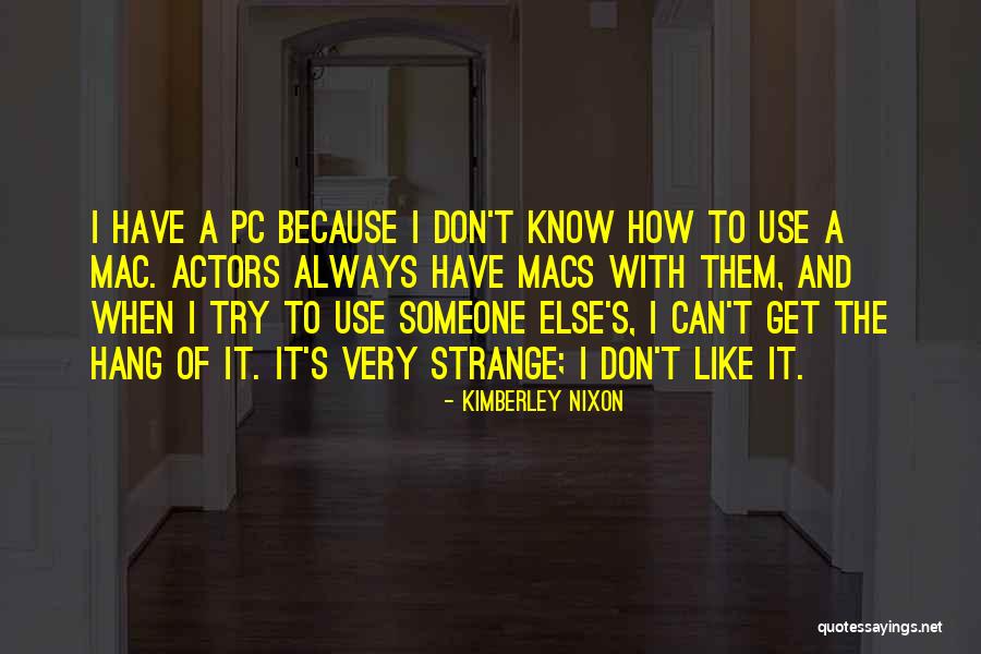 Mokomichi Hayami Quotes By Kimberley Nixon Mokomichi Hayami Quotes By Kimberley Nixon