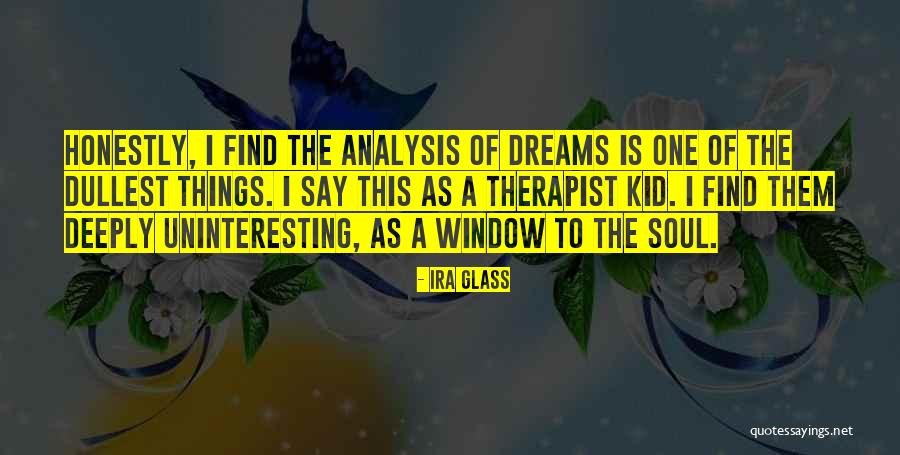 Mokrani Olfa Quotes By Ira Glass Mokrani Olfa Quotes By Ira Glass