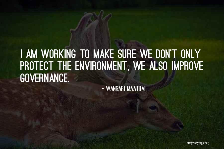 Mokry Podkoszulek Quotes By Wangari Maathai Mokry Podkoszulek Quotes By Wangari Maathai