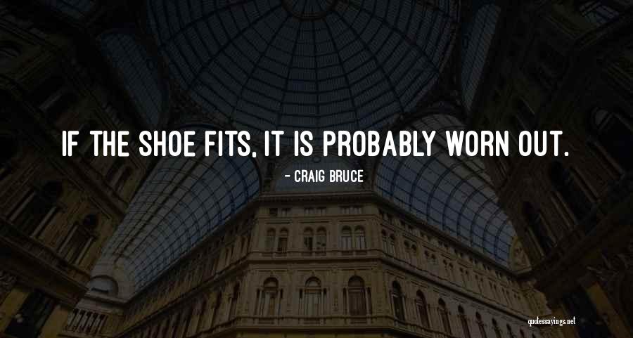 Moksa Cseppek Quotes By Craig Bruce