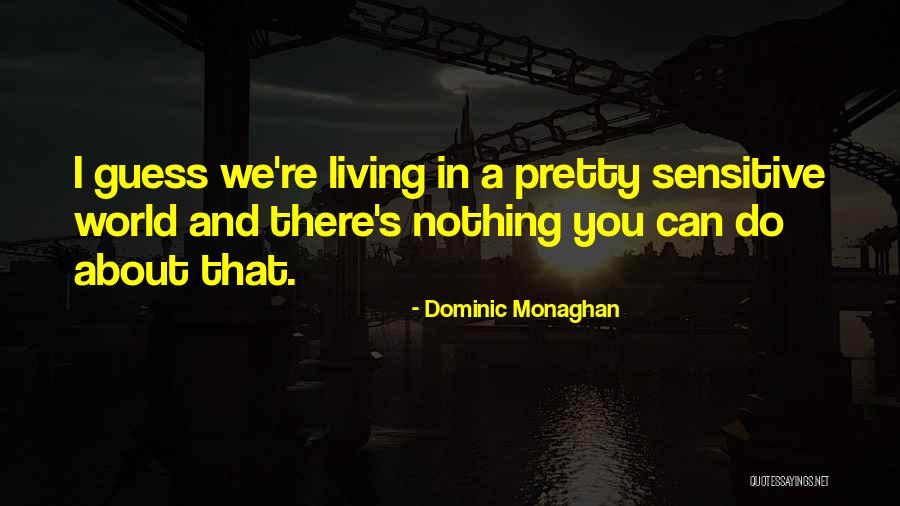 Moksha Love Quotes By Dominic Monaghan Moksha Love Quotes By Dominic Monaghan