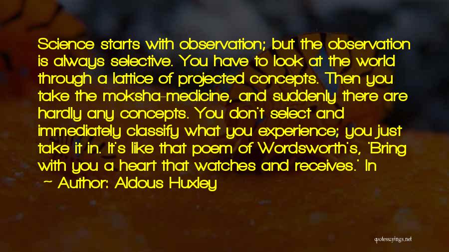 Moksha Quotes By Aldous Huxley
