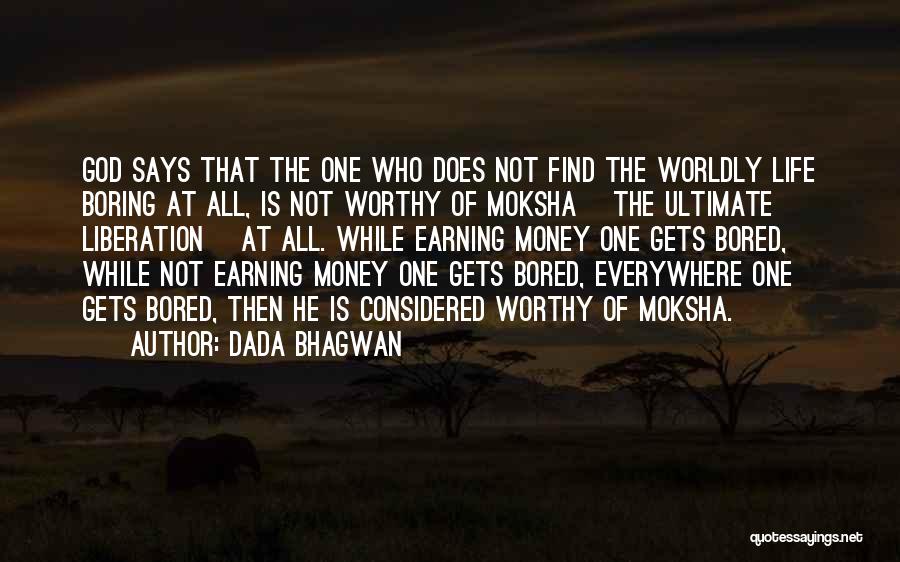 Moksha Quotes By Dada Bhagwan