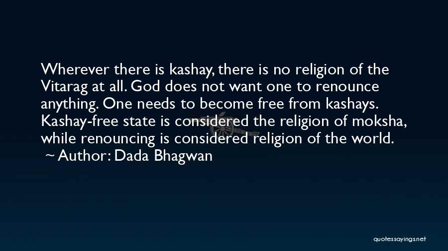 Moksha Quotes By Dada Bhagwan