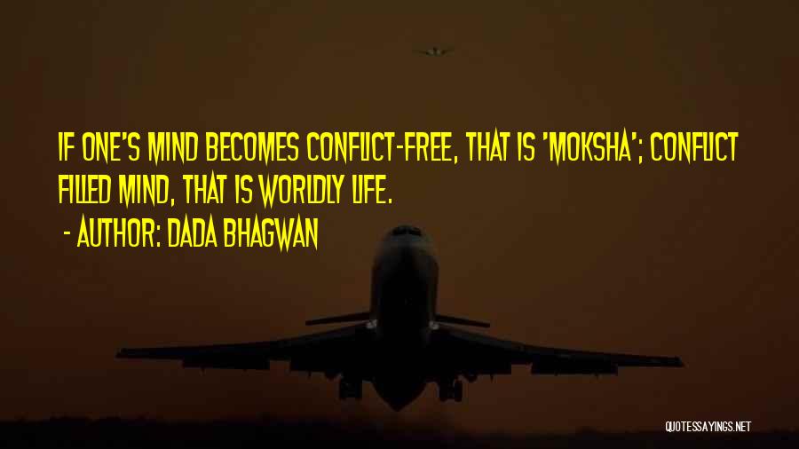 Moksha Quotes By Dada Bhagwan