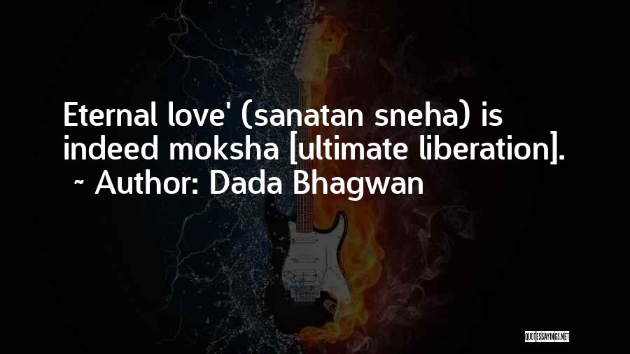 Moksha Quotes By Dada Bhagwan