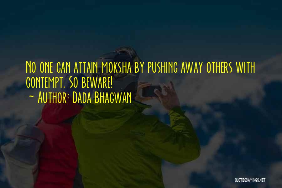 Moksha Quotes By Dada Bhagwan