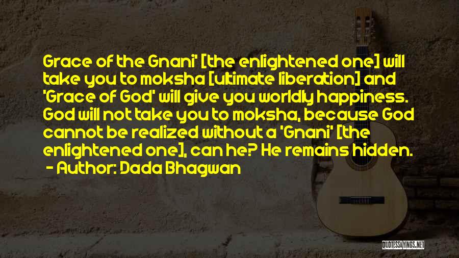 Moksha Quotes By Dada Bhagwan