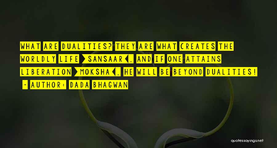 Moksha Quotes By Dada Bhagwan