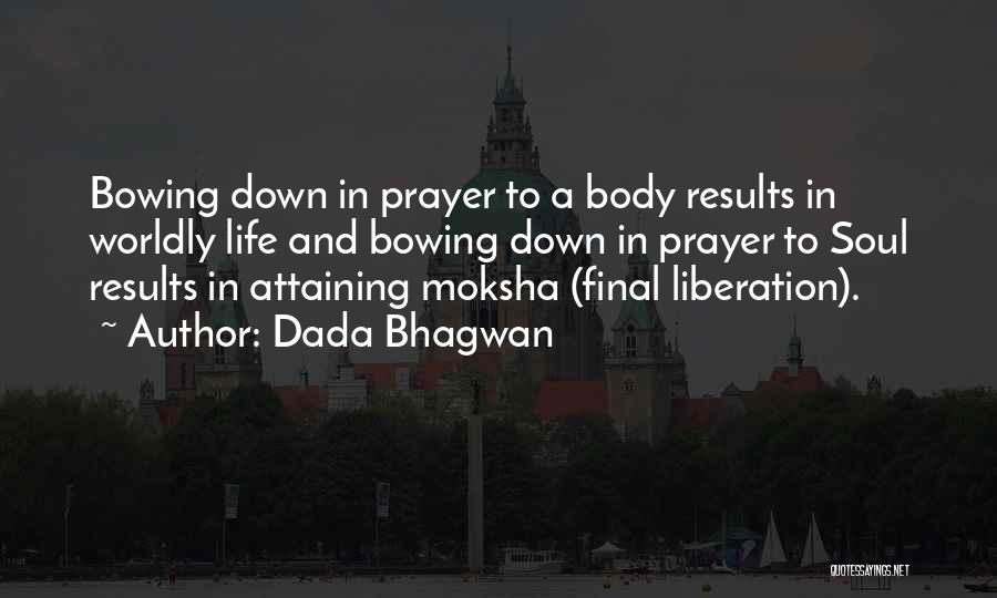 Moksha Quotes By Dada Bhagwan