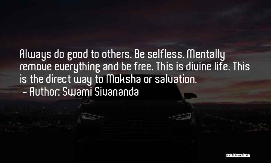 Moksha Quotes By Swami Sivananda