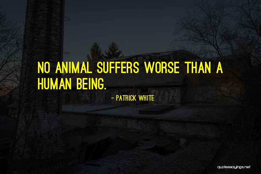 Mokshadha Quotes By Patrick White Mokshadha Quotes By Patrick White