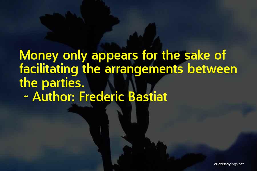 Mola Ali Shahadat Quotes By Frederic Bastiat