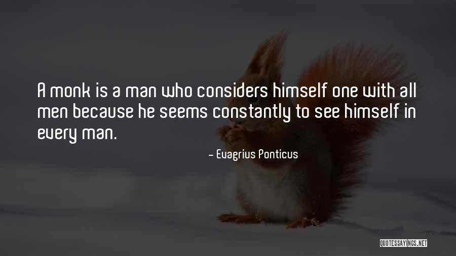 Molana Modudi Quotes By Evagrius Ponticus Molana Modudi Quotes By Evagrius Ponticus