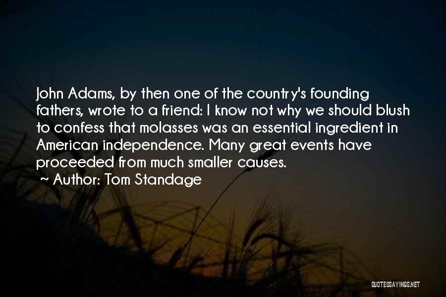 Molasses Act Quotes By Tom Standage