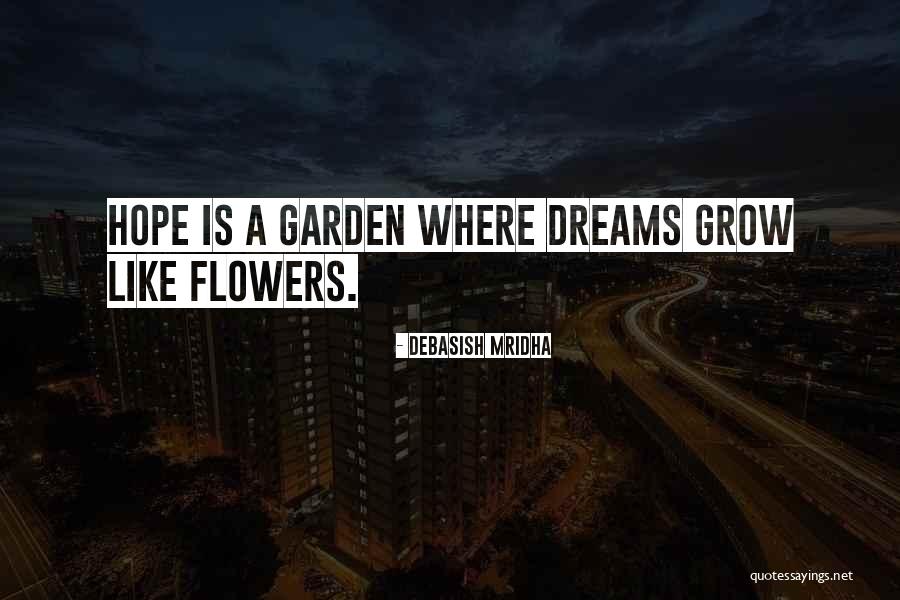Molchany Estate Quotes By Debasish Mridha Molchany Estate Quotes By Debasish Mridha