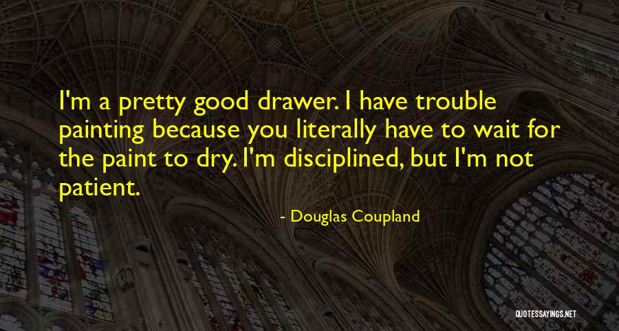 Moldadas Quotes By Douglas Coupland Moldadas Quotes By Douglas Coupland