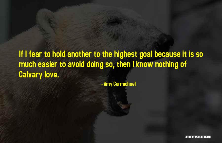 Moldarte Quotes By Amy Carmichael Moldarte Quotes By Amy Carmichael