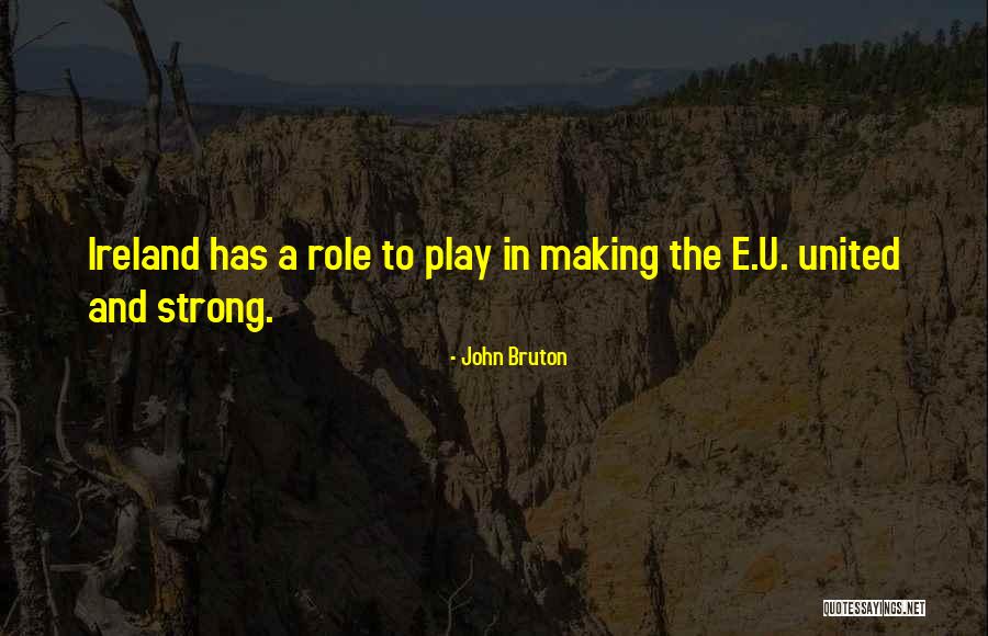 Moldeado Con Quotes By John Bruton