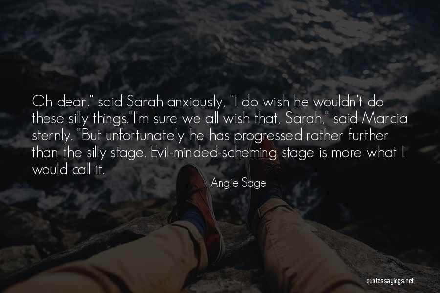 Moldeados A La Quotes By Angie Sage Moldeados A La Quotes By Angie Sage