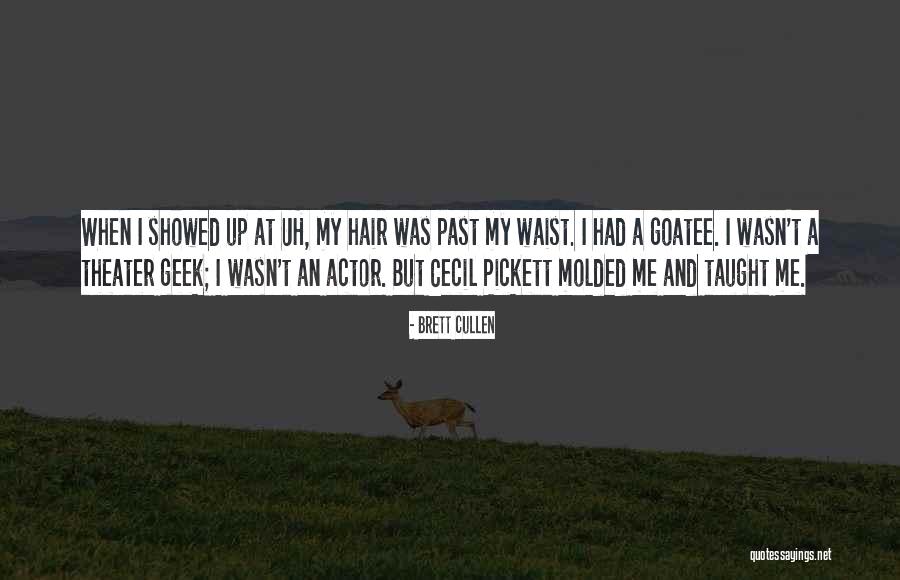 Molded Quotes By Brett Cullen