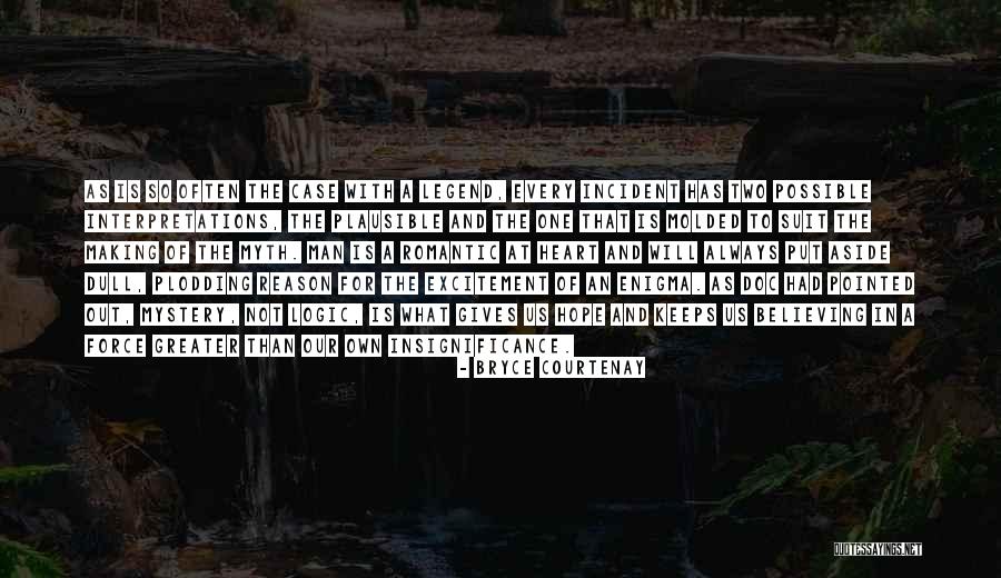 Molded Quotes By Bryce Courtenay