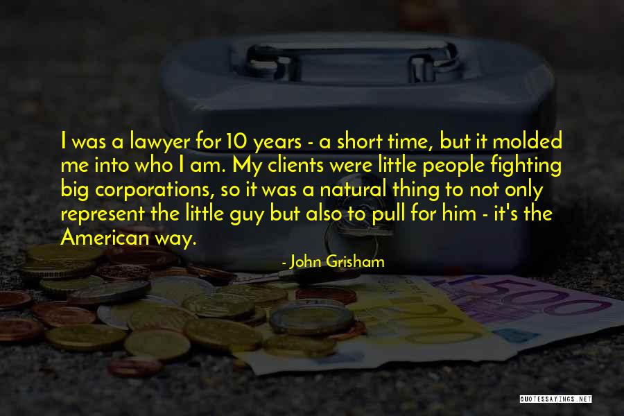 Molded Quotes By John Grisham