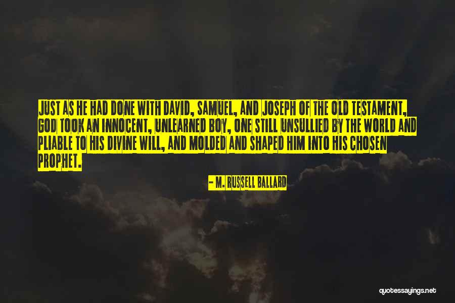 Molded Quotes By M. Russell Ballard